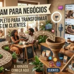 Instagram para Negócios: O Guia Completo para Transformar Seguidores em Clientes